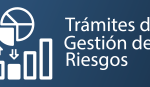 Trámites de Gestión de Riesgos